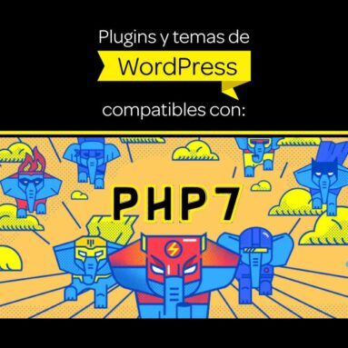 Lista de plugins y temas de Wordpress compatibles con PHP 7